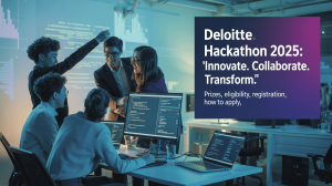 Deloitte Hackathon 2025: Prizes, Eligibility, Registration, How To Apply