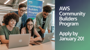 AWS Community Builders Program for Students – Apply by January 20!