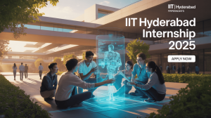 IIT Hyderabad Internship 2025 - Application Form, Last Date, Apply Online, Eligibility Criteria, Stipend & Key Date