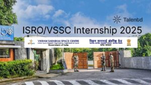 ISRO VSSC Internship 2025 & Academic Project Work: Details, Eligibility, How to Apply, [48 Hours Left, Apply Now]