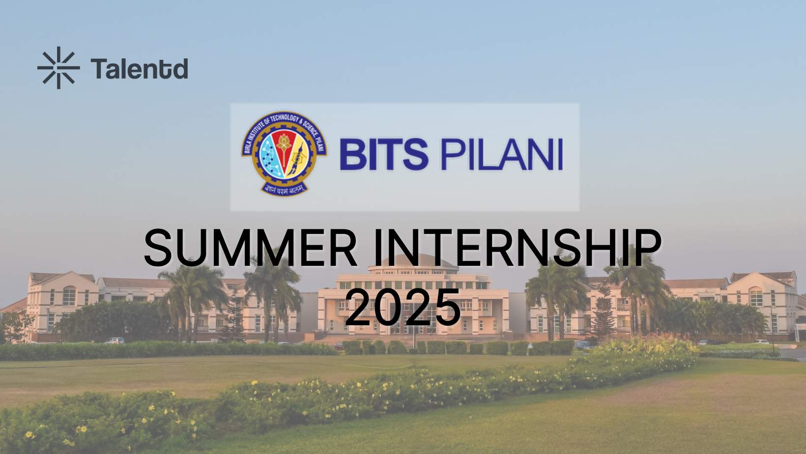 BITS Pilani Goa Summer Internship 2025 &#8211; Eligbility, Last Date, Stipend, Project List &amp; Apply Now