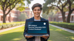 IIM Udaipur Summer Internship 2025 - Content Developer: Eligibility, Application Process, Deadlines, Stipend, and More