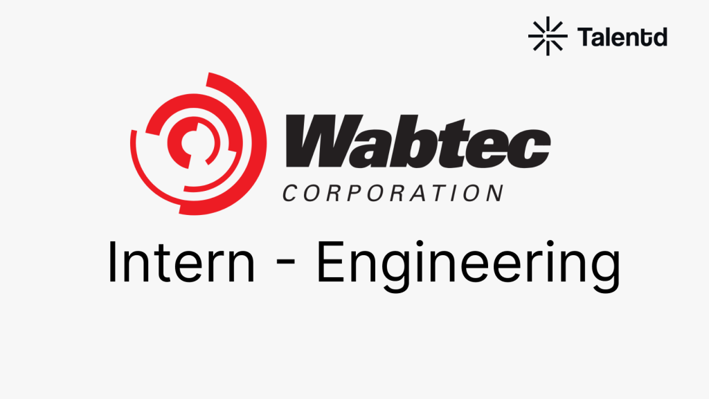 Engineering Intern at Wabtec