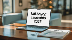 NITI Aayog Internship 2025: Eligibility, Application Process, Deadlines & Certificate Details
