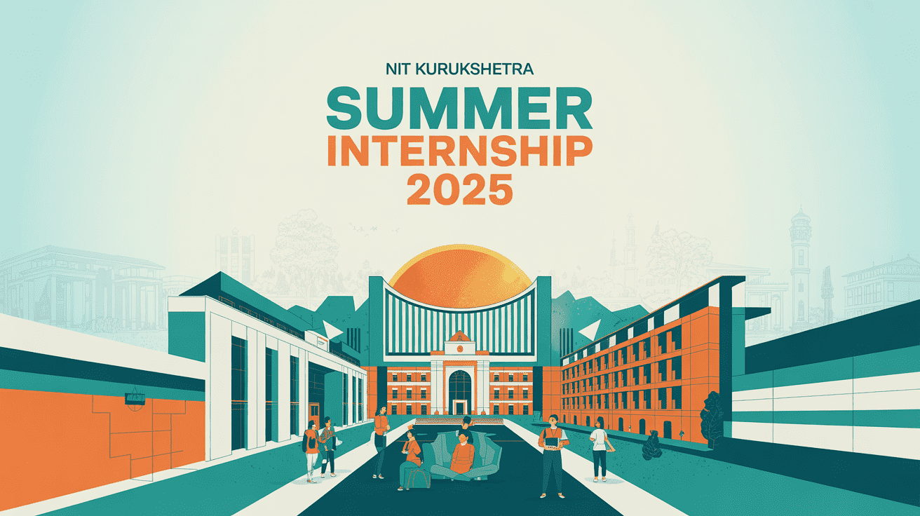 NIT Kurukshetra Summer Internship 2025: Eligibility, Stipend, How to Apply & Last Date