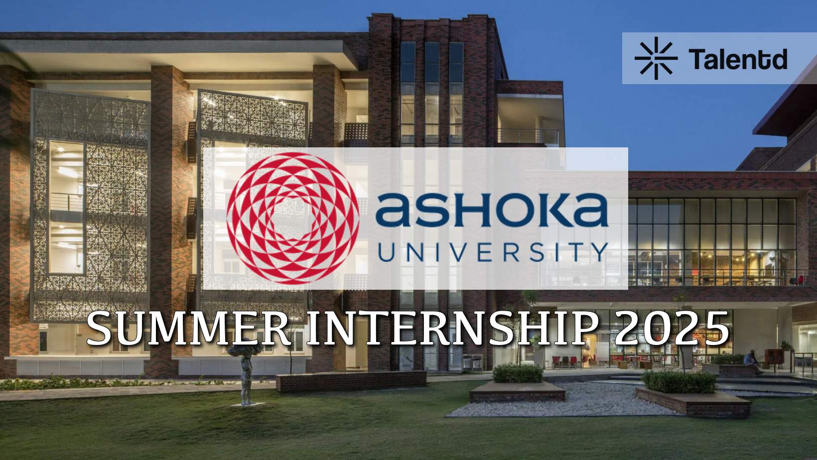 Ashoka University Summer Internship 2025 (InHERIT) – Last Date, Eligibility, Application Form & Stipend Details