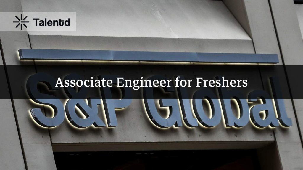 Associate Engineer at S&amp;P Global