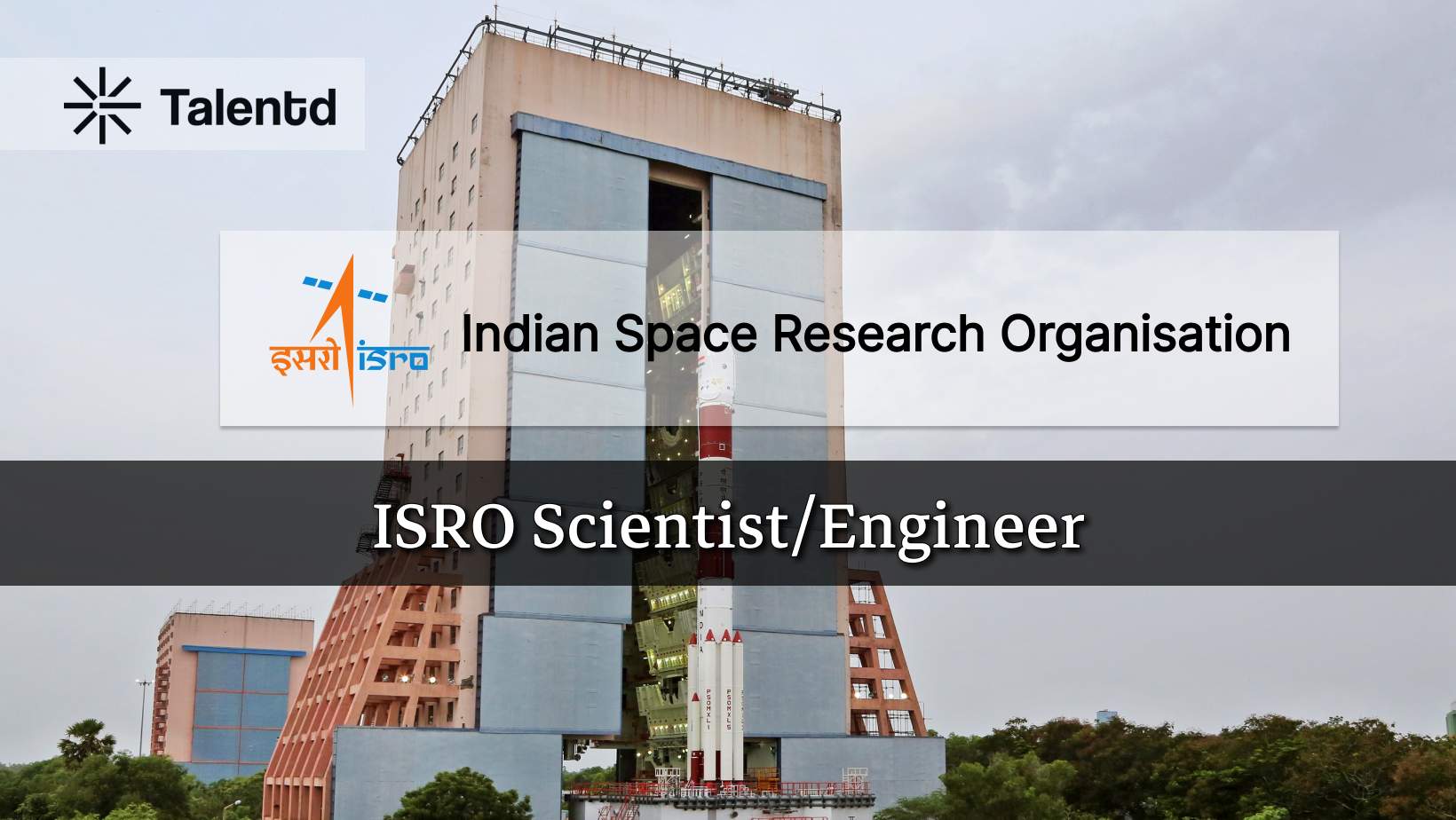 ISRO Scientist/Engineer Recruitment 2025: Eligibility, Stipend, How to Apply and Complete Guide