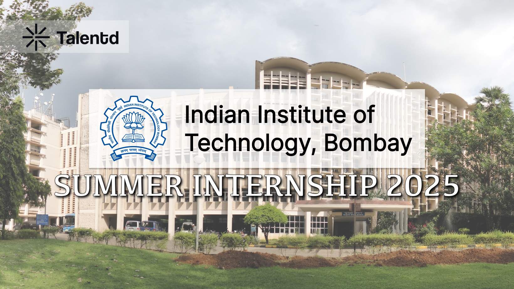 Indian Institute of Technology Bombay IITB Internship 2025 – Krishikriti – Complete Guide, Eligibility, Stipend & How to Apply