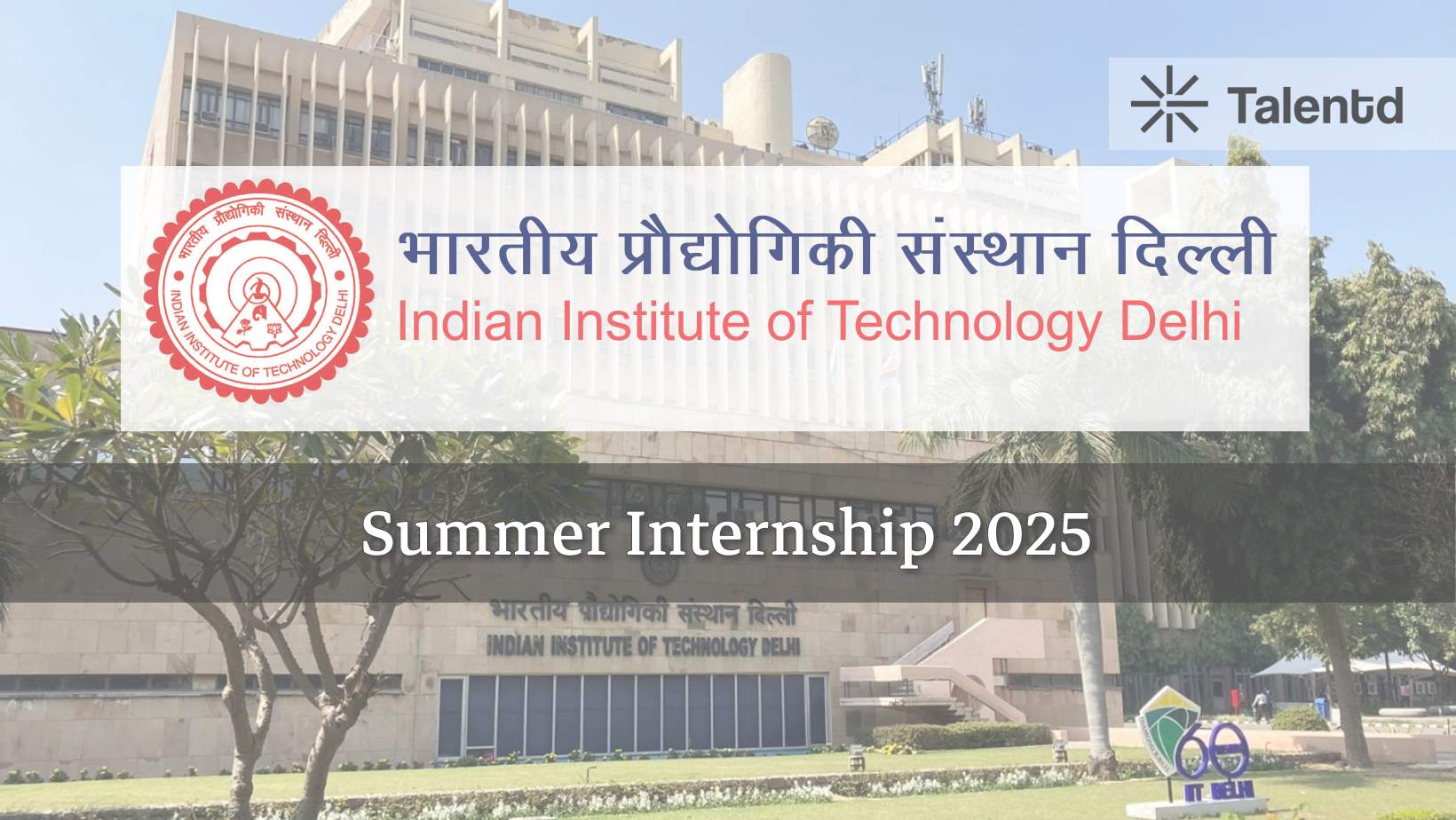 IIT Delhi Summer Internship 2025 – Mind Lab – Stipend, Eligibility, Last Date & How to Apply
