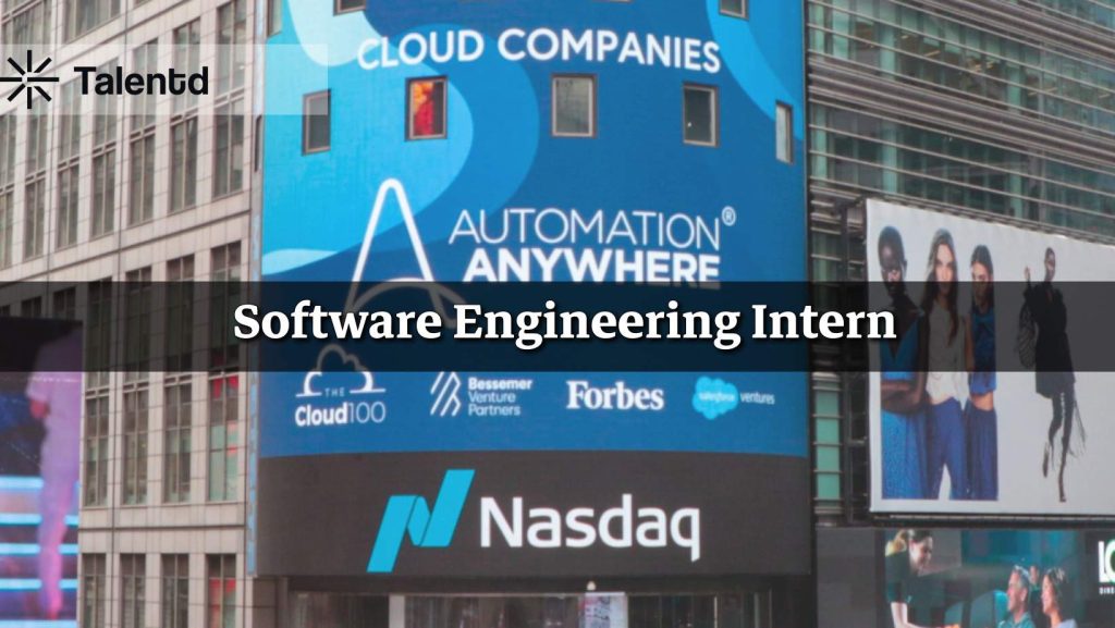 Software Engineering Intern at Automation Anywhere