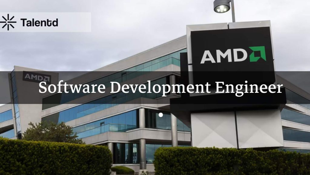 Software Development Engineer at AMD