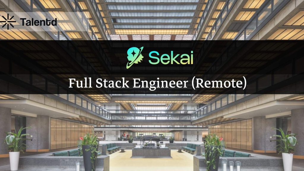 Full Stack Engineer at Sekai 