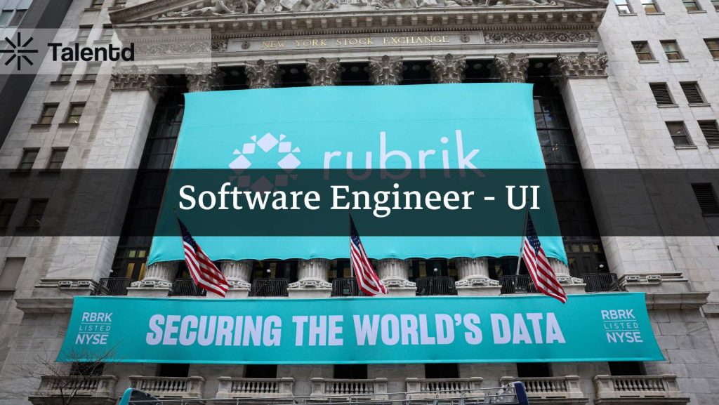 Software Engineer - UI at Rubrik