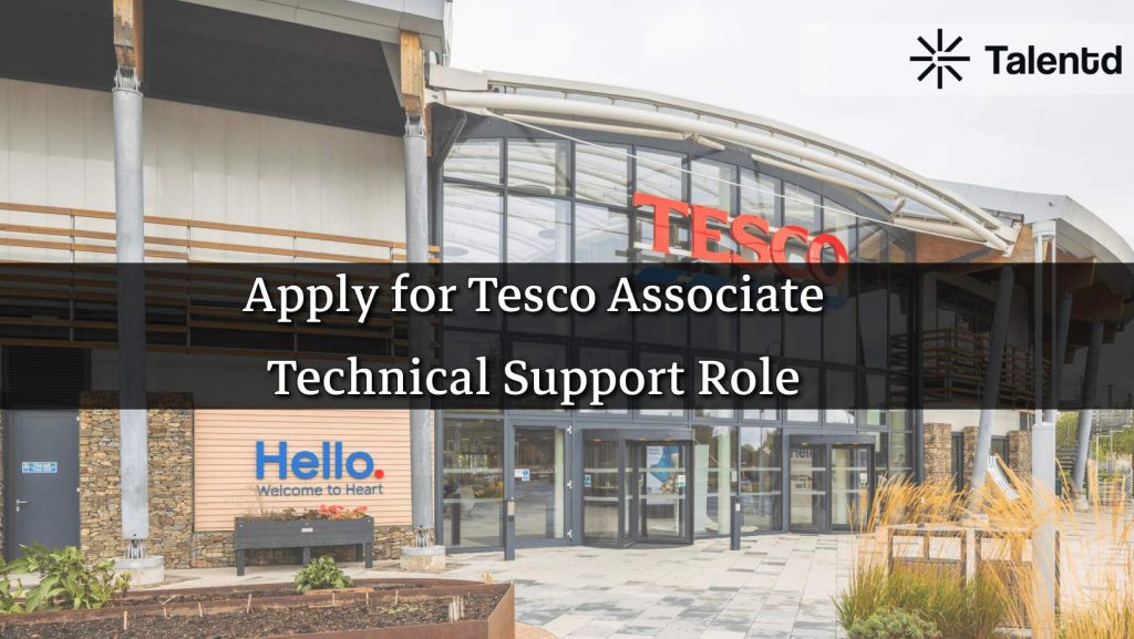 Associate Technical Support at Tesco 