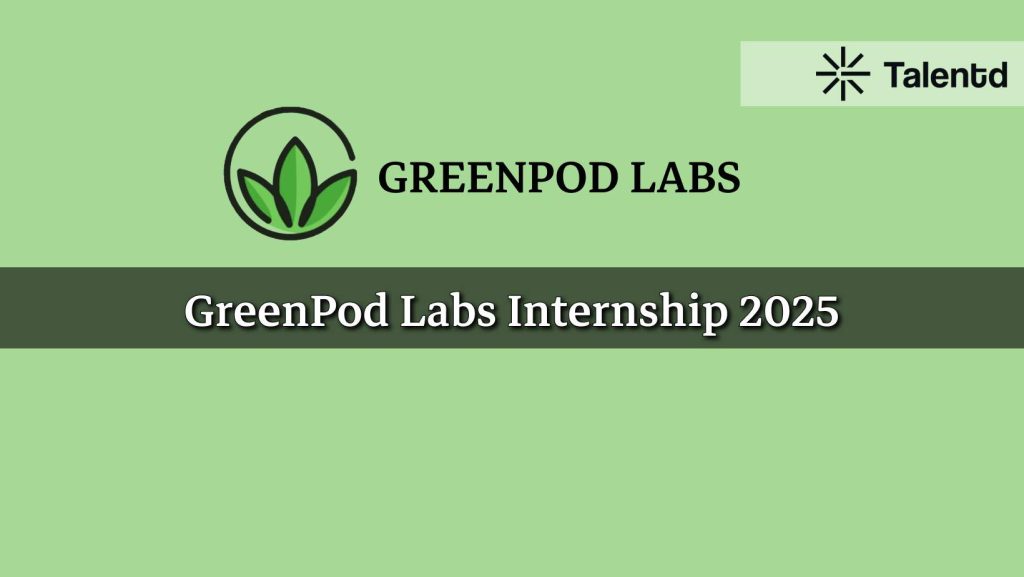Intern at GREENPOD LABS