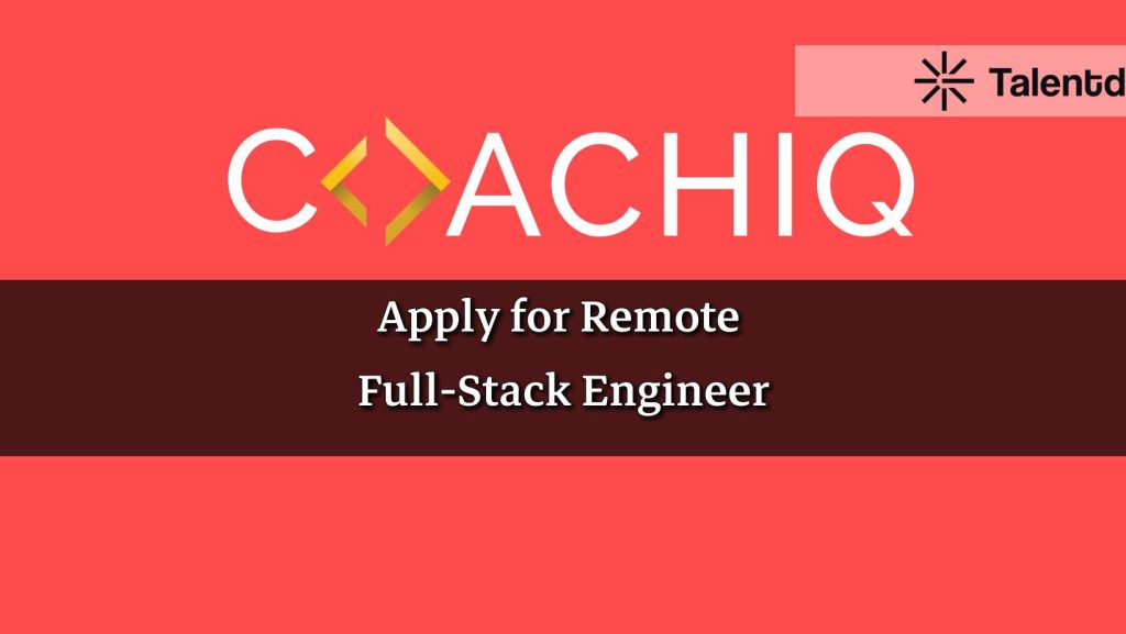 Full-Stack Engineer at CoachIQ 