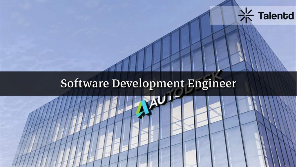 Software Development Engineer  at Autodesk