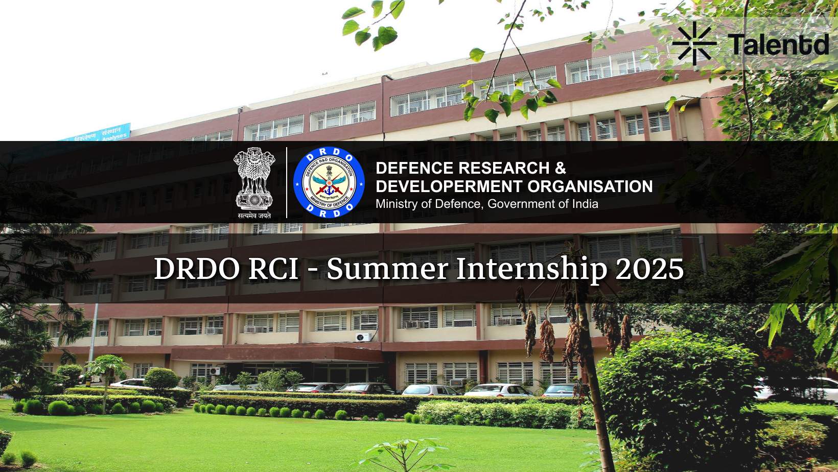 DRDO Internship 2025 (RCI Hyderabad) – Full Details: Eligibility, Stipend, Deadline & Application Guide
