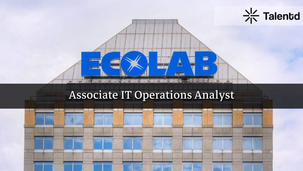 Associate IT Operations Analyst at Ecolab