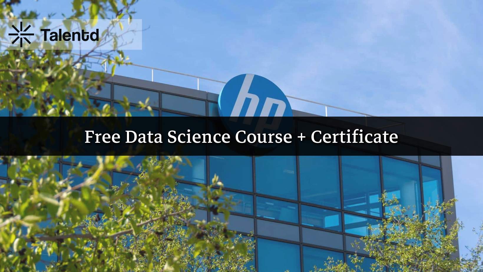 Free Data Science & Analytics Certificate in 60 Minutes – HP LIFE Course Now Available!