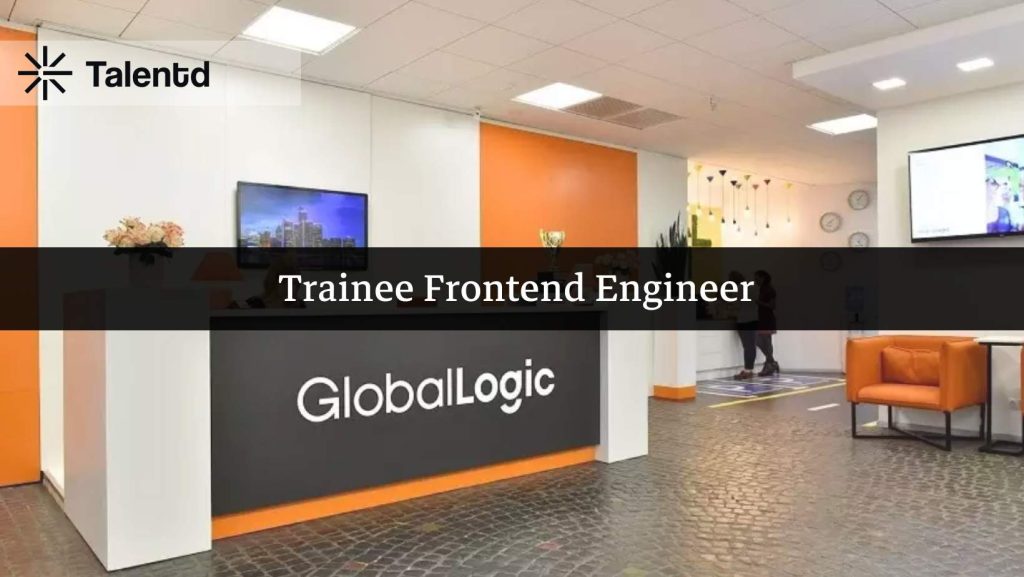 Trainee Frontend Engineer at Global Logic