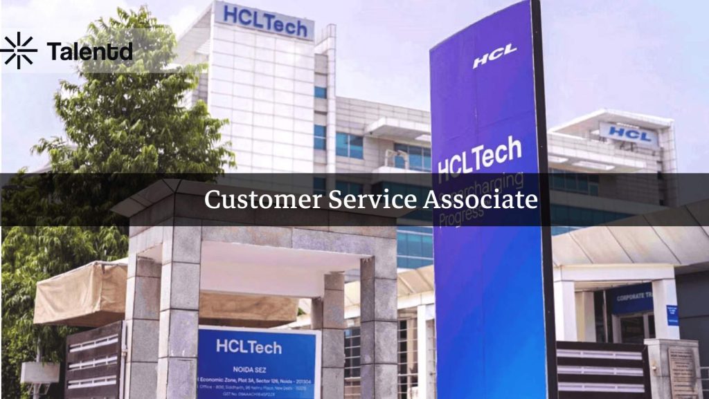 Customer Service Associate at HCLTech
