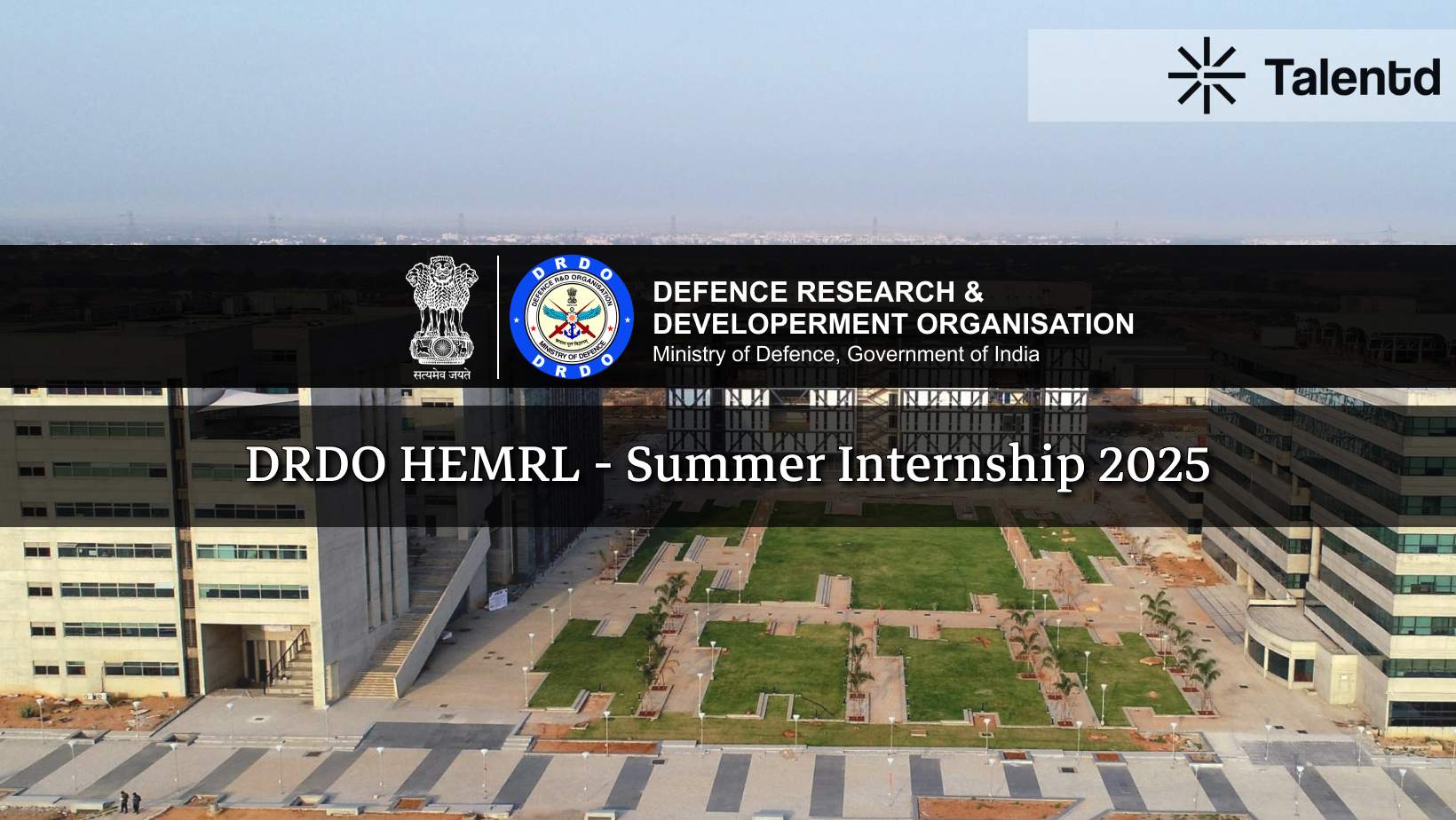 DRDO HEMRL Paid Summer Internship 2025 – ₹5,000/Month for Engineering & Science Students | Apply by 7 July!