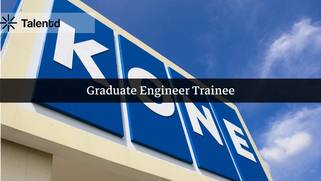 Graduate Engineer Trainee at KONE