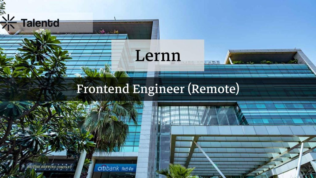 Frontend Engineer (Next.js + Python Integration) at Lernn