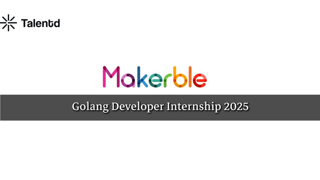 Golang Developer Internship at Makerble