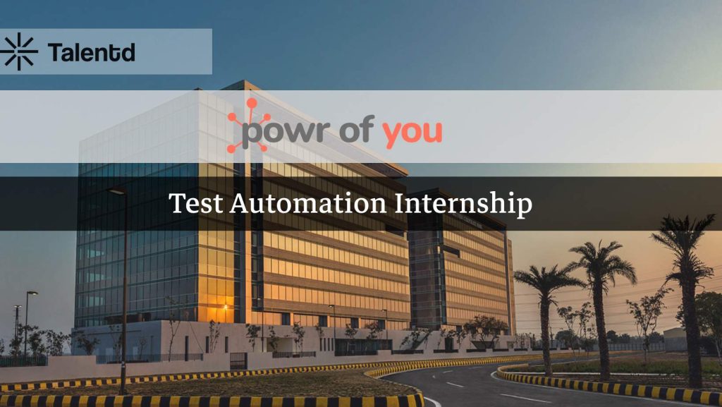 Test Automation Intern  at Powr of You