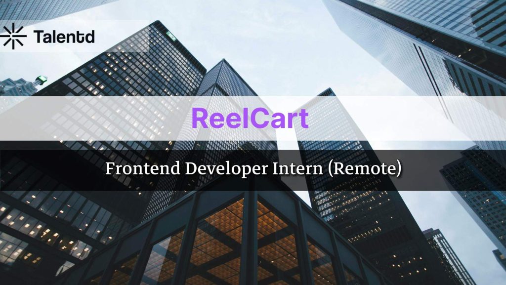Frontend Developer Intern at  ReelCart