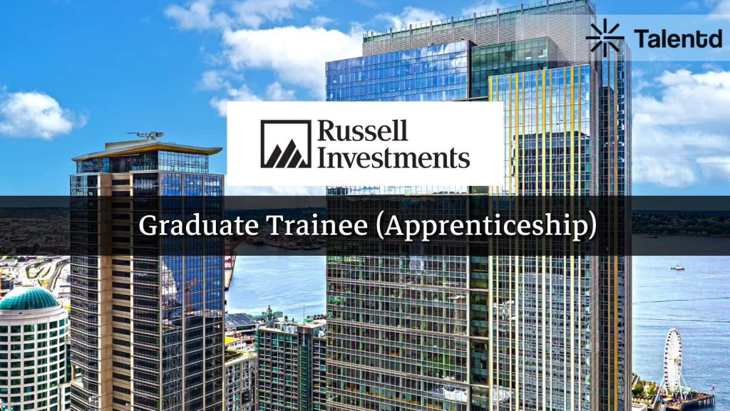 Graduate Trainee (Apprenticeship) at Russell Investments