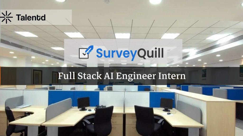 Full Stack AI Engineer Intern at SurveyQuill