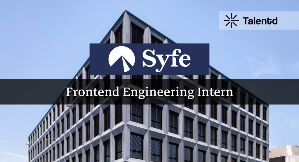 Frontend Engineering Intern at Syfe