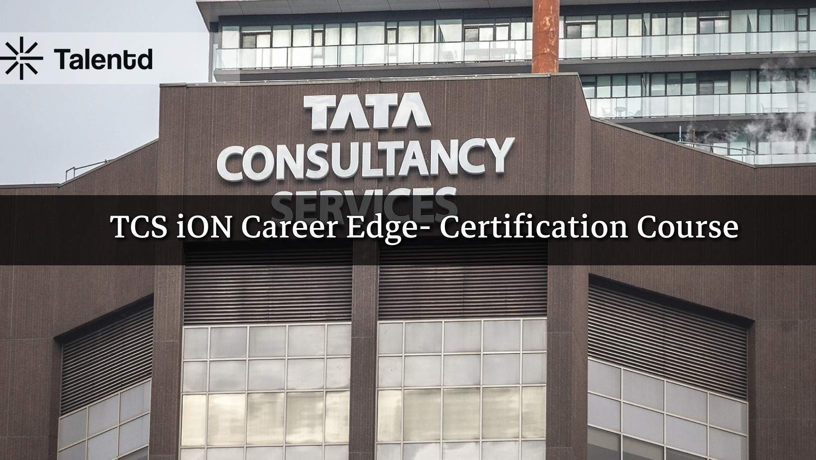 TCS Free Certificate Course 2025: Enroll Now for Career Edge – Young Professional Program