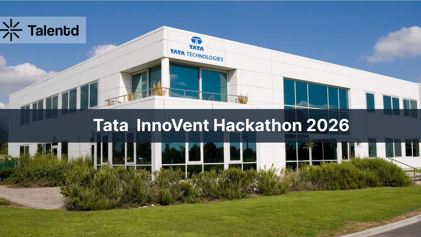 Tata Technologies InnoVent Hackathon 2026: ₹3 Lakh Prize + Paid Internships – Full Guide Inside