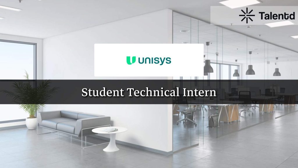 Student Technical Intern at Unisys