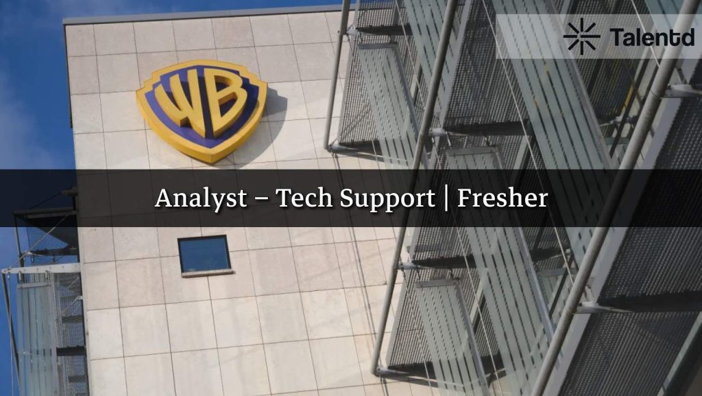 Analyst – Tech Support at Warner Bros. Discovery