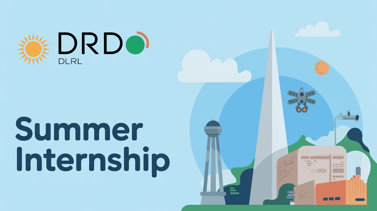 DRDO DLRL Summer Internship 2025 – ₹30,000 Stipend for Engineering Students | Apply by 10 July!