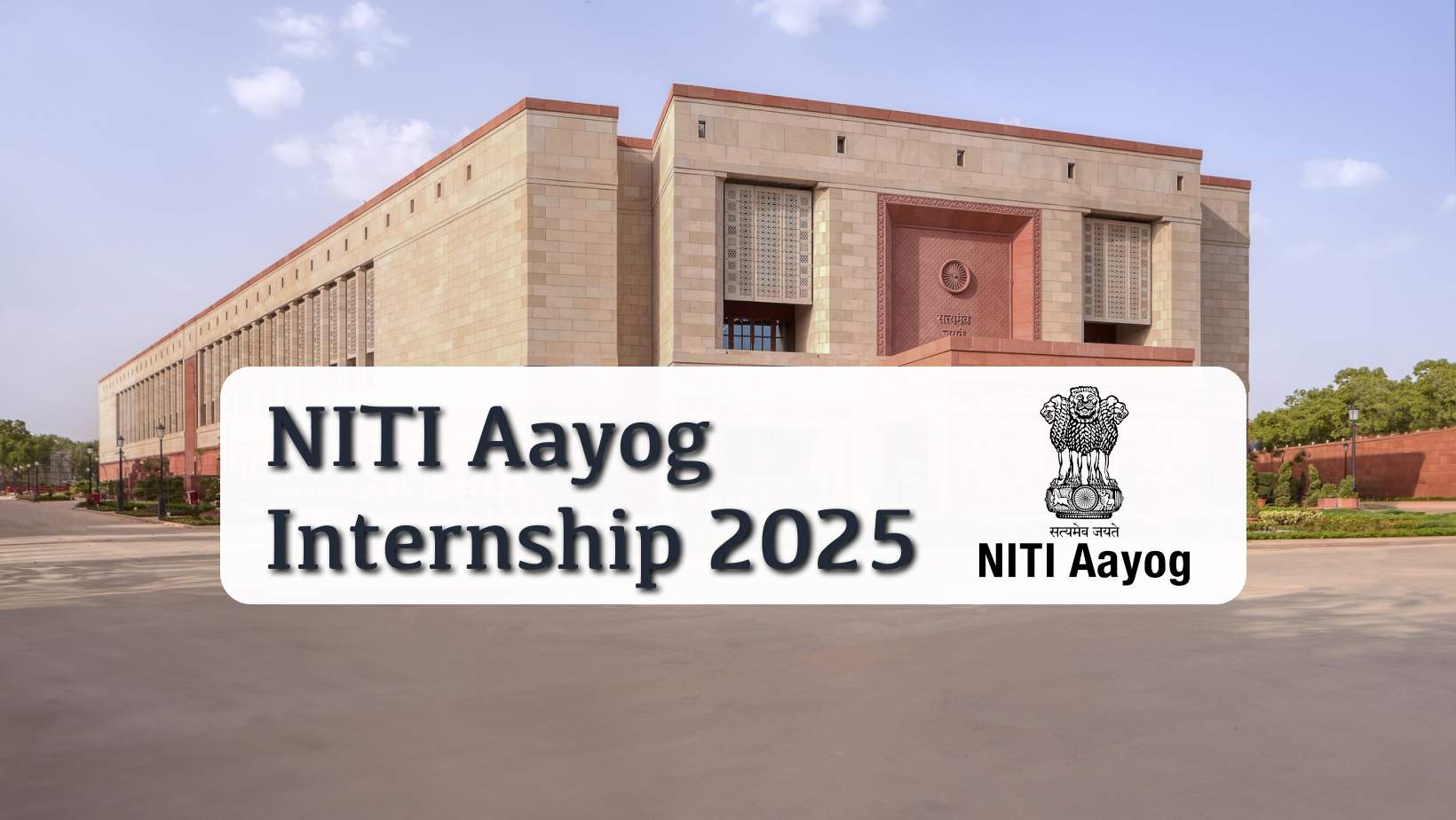 NITI Aayog Summer Internship Application 2025 – Eligibility, Application Process, Deadlines, Stipend, and Step-by-Step Instructions