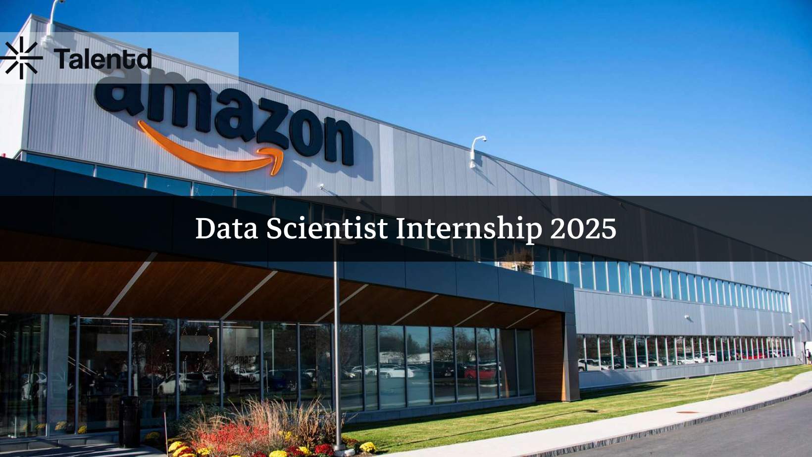 Amazon Data Scientist Internship 2025