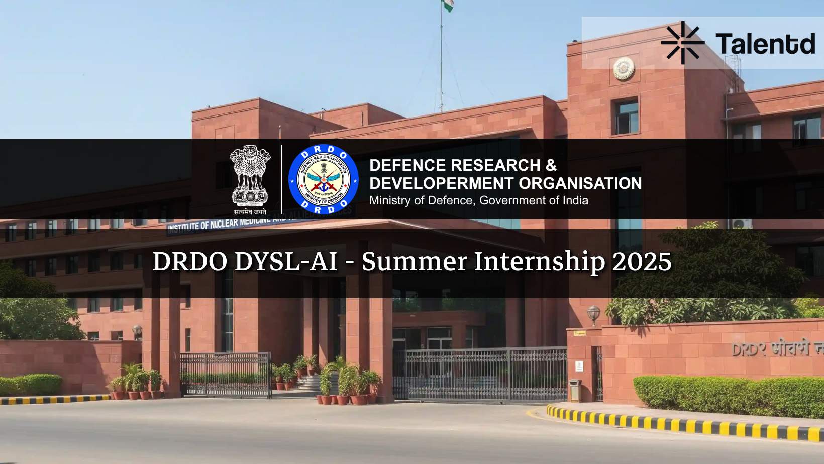 DRDO DYSL-AI Paid Summer Internship 2025