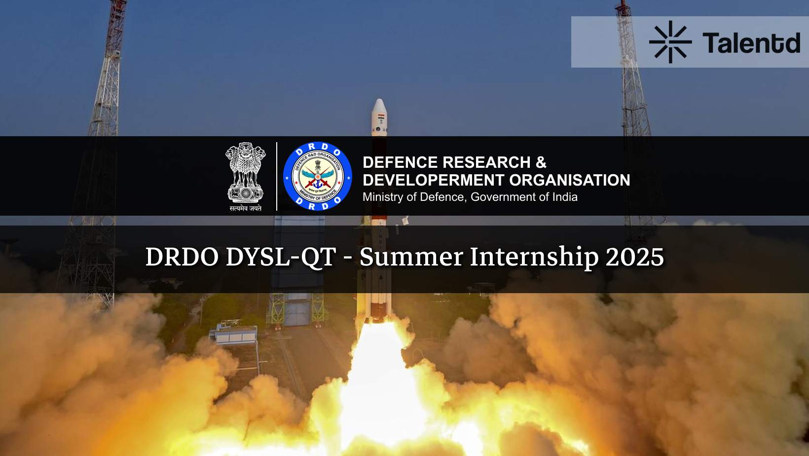 DRDO DYSL-QT  Summer Internship 2025 – Full Guide with Eligibility, Application Process, Deadlines, Stipend & Important Instructions