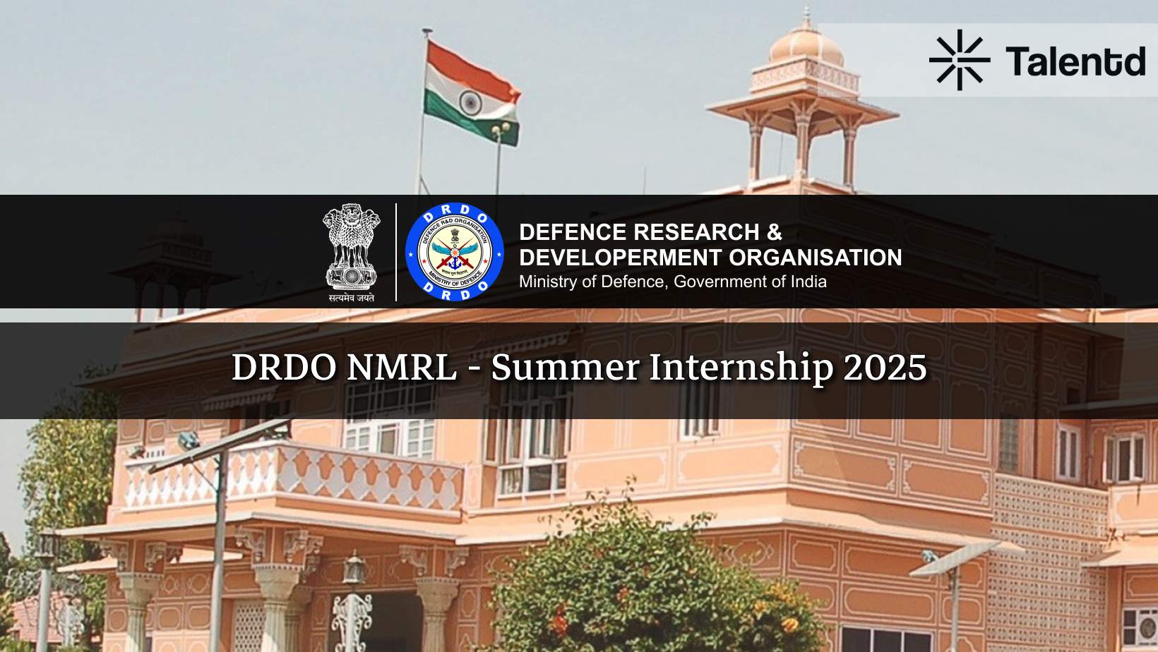 DRDO NMRL Summer Internship 2025