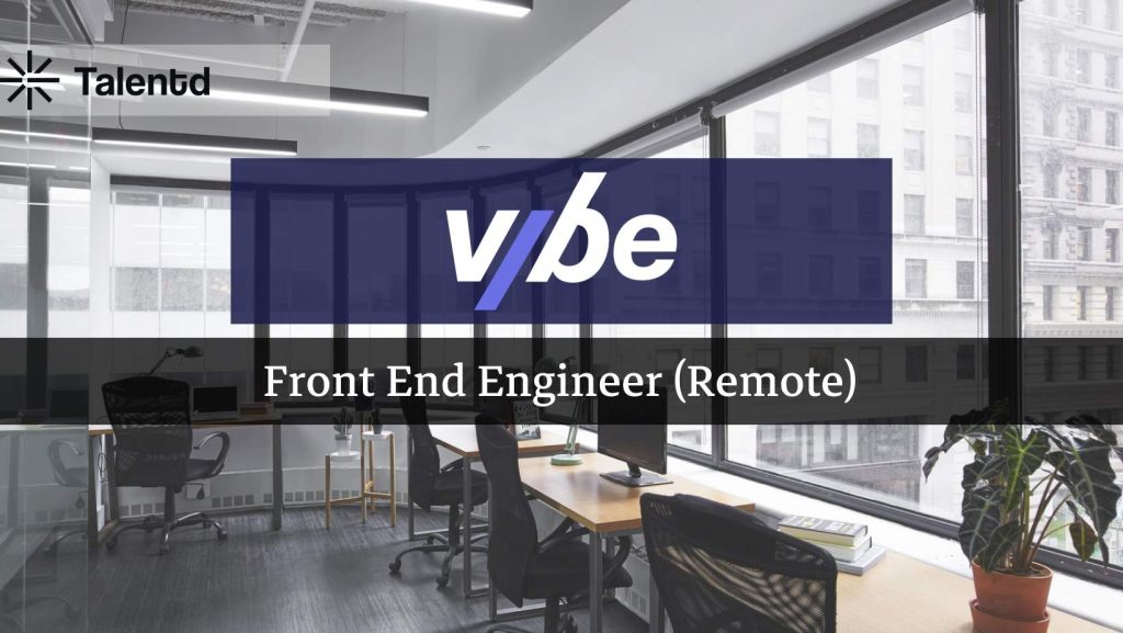 Front End Engineer at VYBE