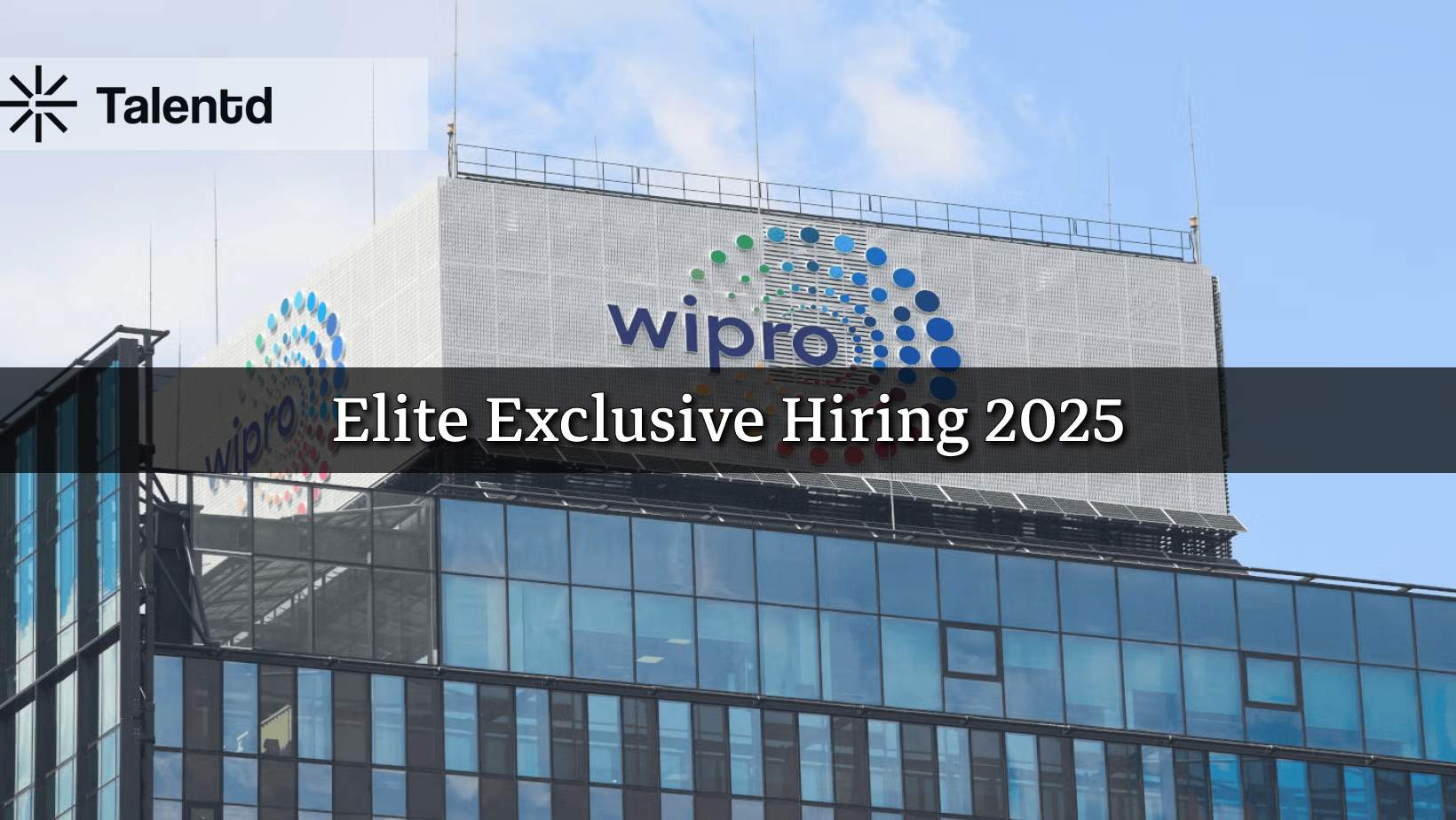 Wipro Elite Exclusive Hiring FY26