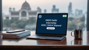 DRDO Delhi Internship 2025 | SAG | ₹5K Stipend | Apply Now