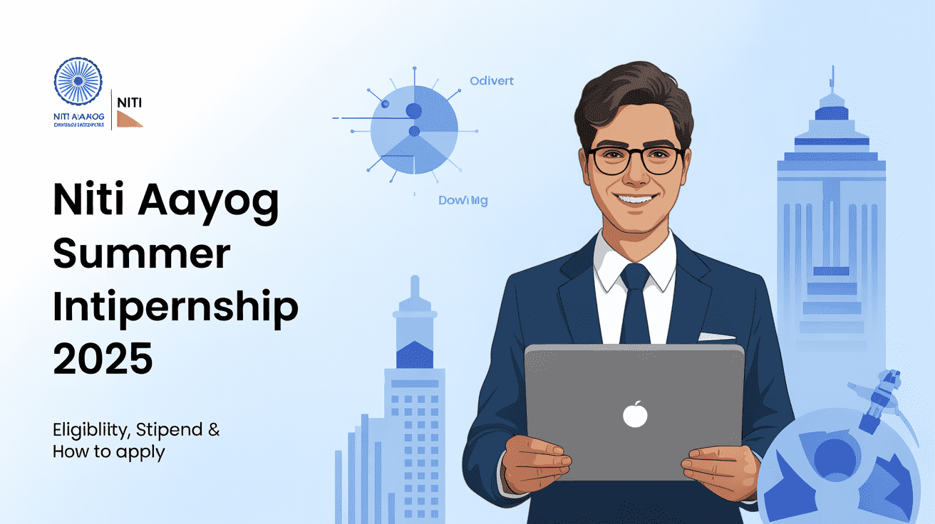 NITI Aayog Summer Internship 2025: Eligibility, Stipend & How to Apply